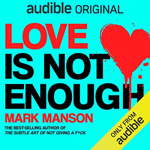 Love Is Not Enough Audiolibro Por Mark Manson arte de portada