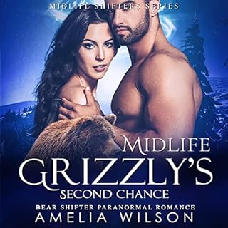 Midlife Grizzly's Second Chance Audiolibro Por Amelia Wilson arte de portada