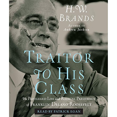 Traitor to His Class Audiolibro Por H.W. Brands arte de portada