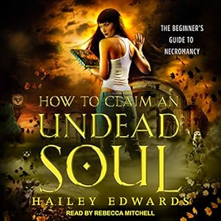 How to Claim an Undead Soul Audiolibro Por Hailey Edwards arte de portada