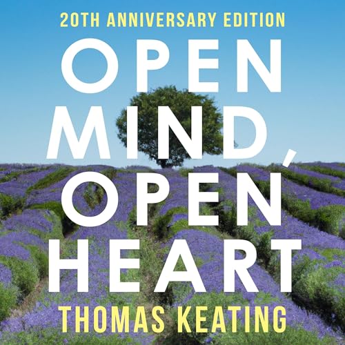 Open Mind, Open Heart Audiolibro Por Thomas Keating arte de portada