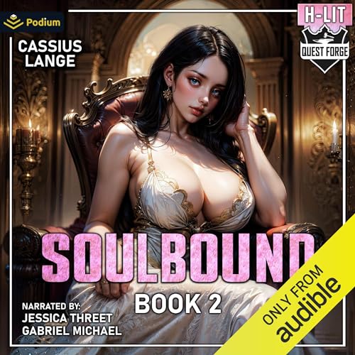 Soulbound 2: A Haremlit Fantasy Adventure Audiobook By Cassius Lange cover art