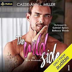 The Wild Side Audiolibro Por Cassie-Ann L. Miller arte de portada