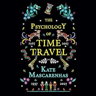 The Psychology of Time Travel Audiolibro Por Kate Mascarenhas arte de portada