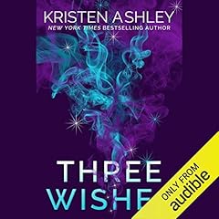 Three Wishes Audiolibro Por Kristen Ashley arte de portada