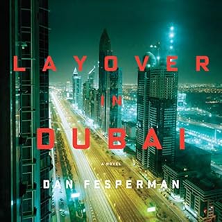 Layover in Dubai Audiolibro Por Dan Fesperman arte de portada