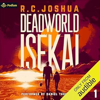 Deadworld Isekai: A Sci-Fi LitRPG Adventure Audiobook By R. C. Joshua cover art