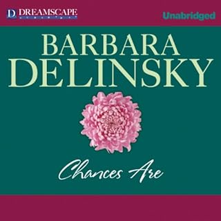 Chances Are Audiobook By Barbara Delinsky cover art