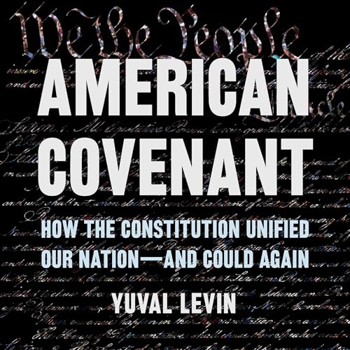 American Covenant Audiolibro Por Yuval Levin arte de portada