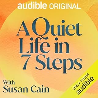 A Quiet Life in 7 Steps Audiolibro Por Susan Cain arte de portada