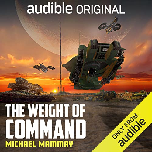 The Weight of Command Audiobook By Michael Mammay cover art