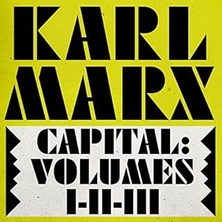 Capital: Volumes 1, 2, & 3 Audiolibro Por Karl Marx arte de portada