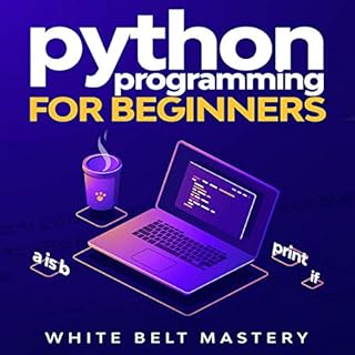 Python Programming for Beginners Audiobook By White Belt Mastery cover art