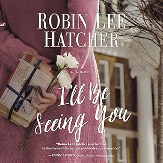 I'll Be Seeing You Audiolibro Por Robin Lee Hatcher arte de portada