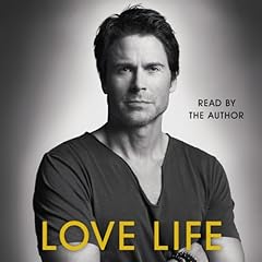 Love Life Audiolibro Por Rob Lowe arte de portada