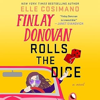 Finlay Donovan Rolls the Dice Audiobook By Elle Cosimano cover art