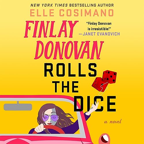 Finlay Donovan Rolls the Dice Audiolibro Por Elle Cosimano arte de portada