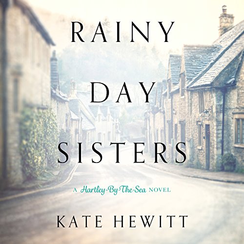 Rainy Day Sisters Audiolibro Por Kate Hewitt arte de portada
