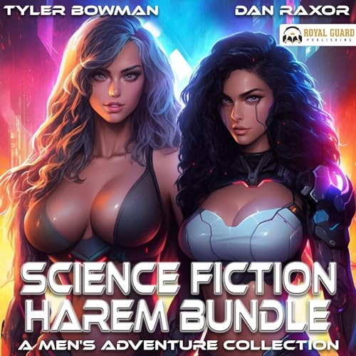 Science Fiction Harem Bundle Audiobook By Tyler Bowman, Dan Raxor cover art