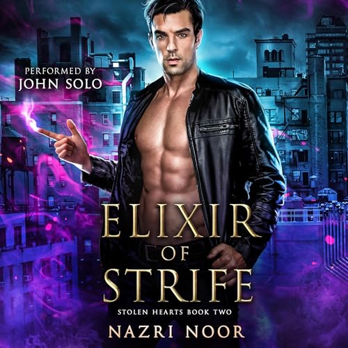 Elixir of Strife Audiobook By Nazri Noor cover art