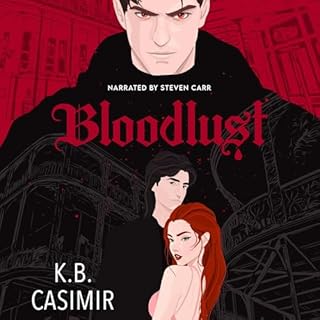 Bloodlust Audiolibro Por K.B. Casimir arte de portada