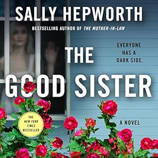 The Good Sister Audiolibro Por Sally Hepworth arte de portada