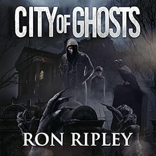 City of Ghosts: Supernatural Horror with Scary Ghosts & Haunted Houses Audiobook By Ron Ripley, Scare Street cover art