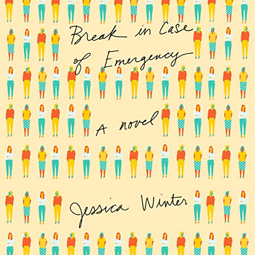 Break in Case of Emergency Audiobook By Jessica Winter cover art