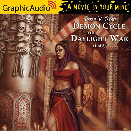 The Daylight War (1 of 2) [Dramatized Adaptation] Audiobook By Peter V. Brett cover art