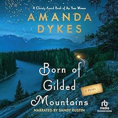 Born of Gilded Mountains Audiolibro Por Amanda Dykes arte de portada