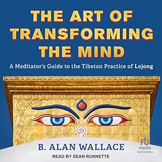 The Art of Transforming the Mind Audiolibro Por B. Alan Wallace arte de portada