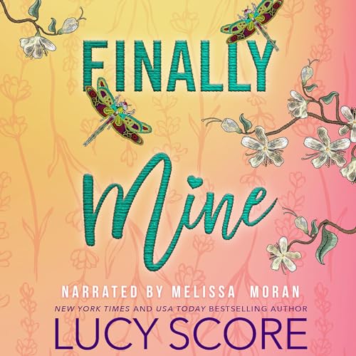 Finally Mine: A Small Town Love Story Audiobook By Lucy Score cover art