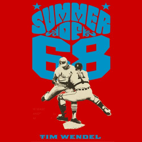 Summer of '68 Audiolibro Por Tim Wendel arte de portada