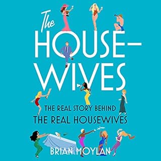 The Housewives Audiobook By Brian Moylan cover art