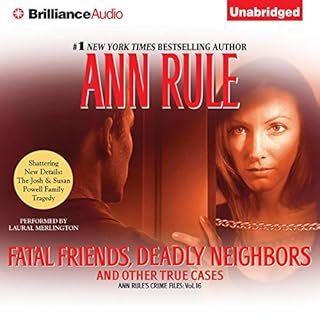 Fatal Friends, Deadly Neighbors: And Other True Cases Audiobook By Ann Rule cover art