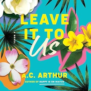 Leave It to Us Audiolibro Por A.C. Arthur arte de portada