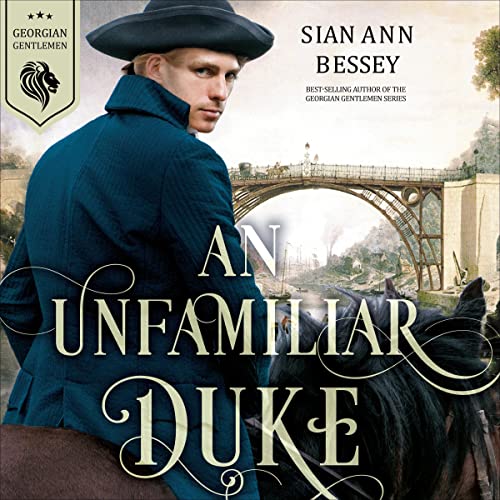 An Unfamiliar Duke Audiolibro Por Sian Ann Bessey arte de portada