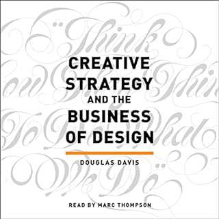 Creative Strategy and the Business of Design Audiolibro Por Douglas Davis arte de portada
