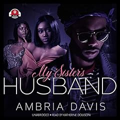 My Sister&rsquo;s Husband Audiolibro Por Ambria Davis arte de portada