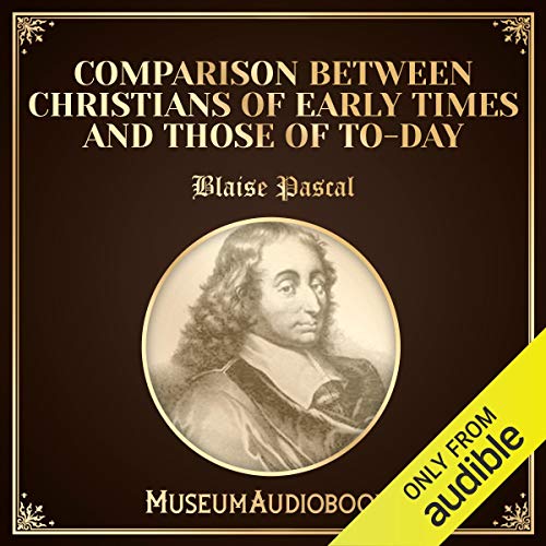 Comparison Between Christians of Early Times and Those of Today cover art