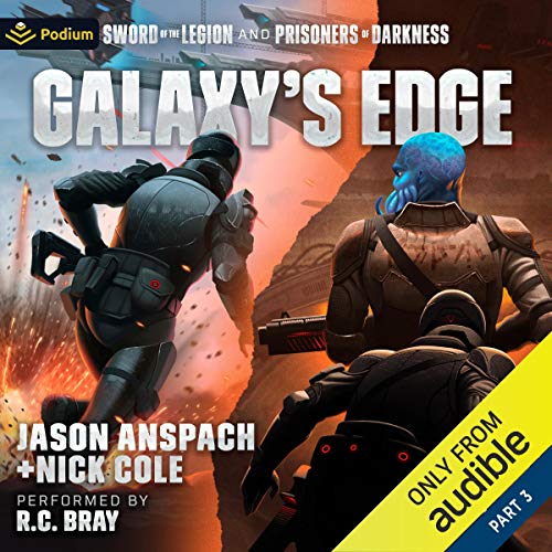 Galaxy's Edge, Part III Audiobook By Jason Anspach, Nick Cole cover art