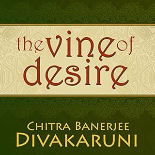The Vine of Desire Audiolibro Por Chitra Banerjee Divakaruni arte de portada