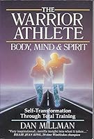 The Warrior Athlete:  Body, Mind & Spirit