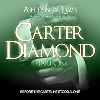 Carter Diamond: Before the Cartel He Stood Alone Audiolibro Por Ashley & JaQuavis arte de portada