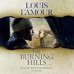 The Burning Hills Audiolibro Por Louis L'Amour arte de portada