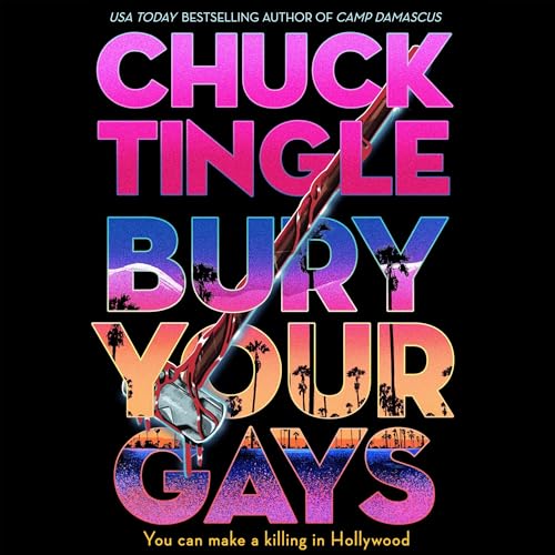 Bury Your Gays Audiolibro Por Chuck Tingle arte de portada