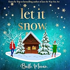 Let It Snow Audiolibro Por Beth Moran arte de portada