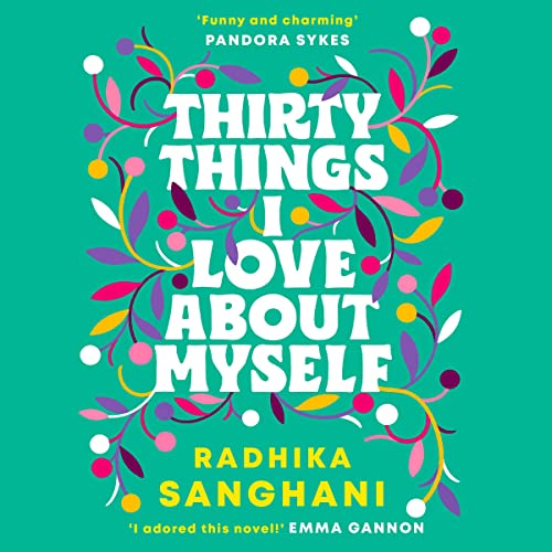 Thirty Things I Love About Myself Audiolibro Por Radhika Sanghani arte de portada