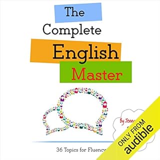 Couverture de The Complete English Master: 36 Topics for Fluency