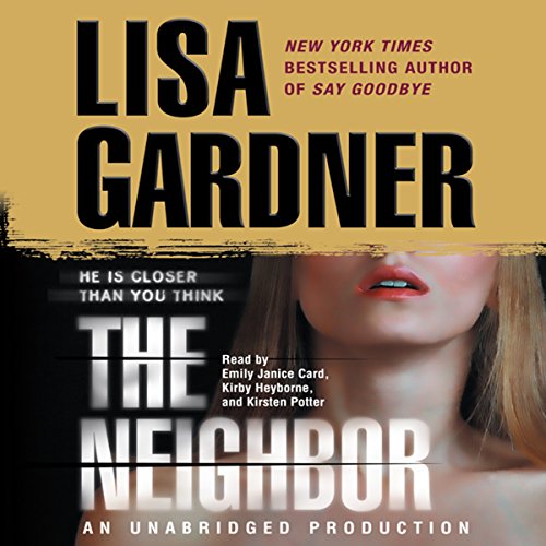 The Neighbor Audiobook By Lisa Gardner cover art